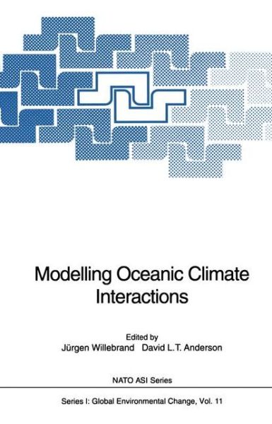 Cover for J Rgen Willebrand · Modelling Oceanic Climate Interactions - Nato ASI Subseries I: (Paperback Book) [Softcover reprint of the original 1st ed. 1993 edition] (2011)