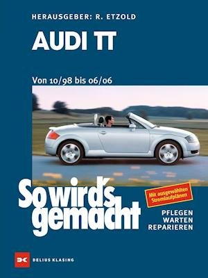 Audi TT. Von 10/98 bis 06/06 - Rüdiger Etzold - Livres - Delius Klasing - 9783667123770 - 8 juillet 2022
