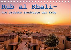 Rub al Khali - die grösste Sandwüs - Rohr - Bücher -  - 9783670514770 - 