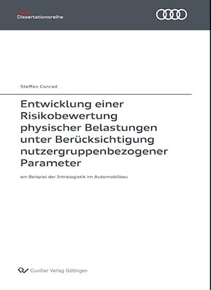 Cover for Steffen Conrad · Entwicklung einer Risikobewertung physischer Belastungen unter Berücksichtigung nutzergruppenbezogener Parameter (Paperback Book) (2019)