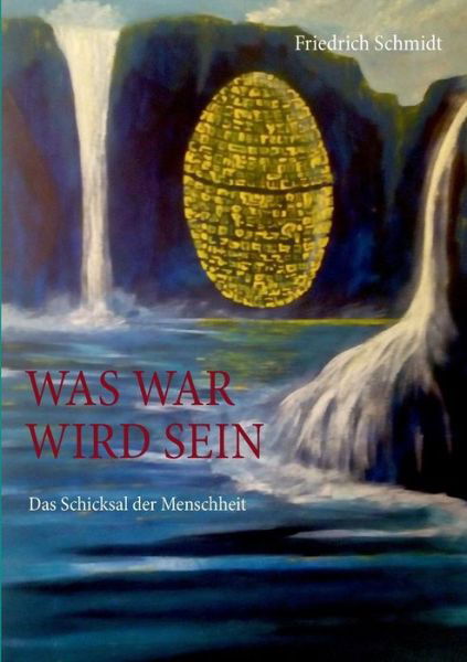 Cover for Schmidt · Was war wird sein (Buch) (2018)