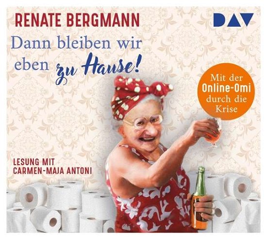 Cover for Renate Bergmann · Dann Bleiben Wir Eben Zu Hause! (CD) (2020)