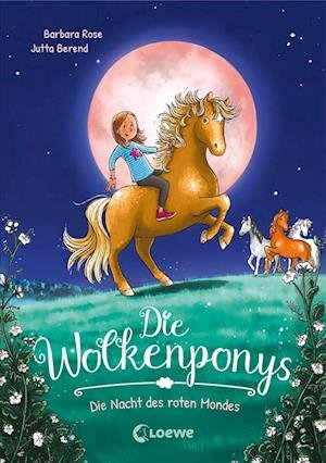 Cover for Barbara Rose · Die Wolkenponys (Band 2) - Die Nacht des roten Mondes (Inbunden Bok) (2022)