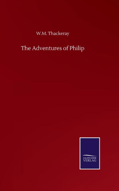 Cover for W M Thackeray · The Adventures of Philip (Hardcover bog) (2020)