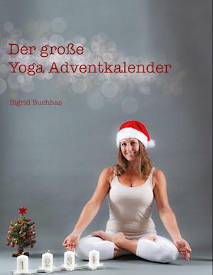 Cover for Sigrid Buchhas · Der große Yoga Adventkalender (Hardcover Book) (2021)