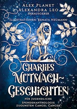 Cover for Alex Planet · Charlies Mutmach-Geschichten (Book) (2022)