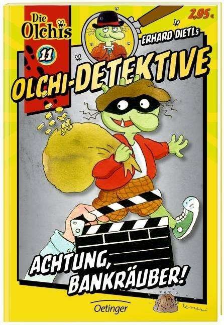 Cover for Erhard Dietl · Olchi - Detektive / Achtung, Bankrauber! (Hardcover Book) (2014)