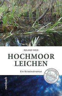 Cover for Weis · Hochmoorleichen (Bok)