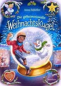Cover for Anne Scheller · Die geheimnisvolle Weihnachtskugel (Hardcover Book) (2021)