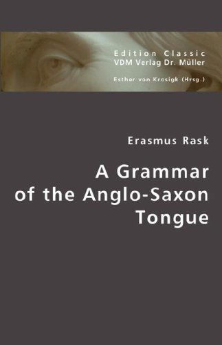 Cover for Erasmus Rask · A Grammar of the Anglo-saxon Tongue (Paperback Book) (2008)
