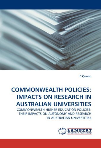Cover for C Quann · Commonwealth Policies: Impacts on Research in Australian Universities: Commonwealth Higher Education Policies: Their Impacts on Autonomy and Research in Australian Universities (Paperback Book) (2010)