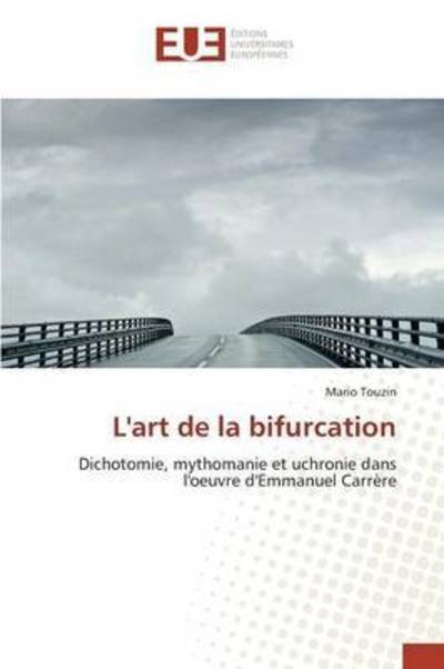 Cover for Touzin · L'art de la bifurcation (Book) (2018)
