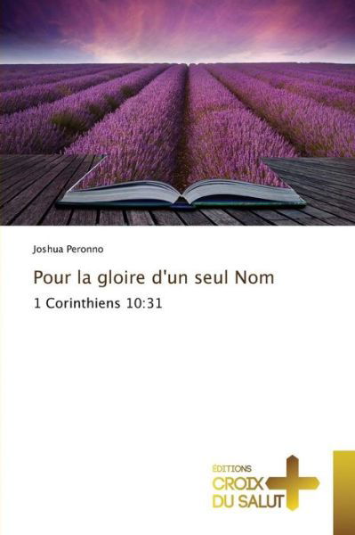 Cover for Peronno Joshua · Pour La Gloire D'un Seul Nom (Pocketbok) (2018)