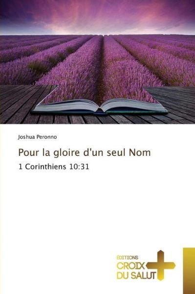Cover for Peronno Joshua · Pour La Gloire D'un Seul Nom (Taschenbuch) (2018)