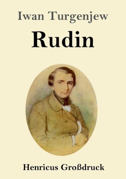 Cover for Iwan Turgenjew · Rudin (Grossdruck) (Taschenbuch) (2019)