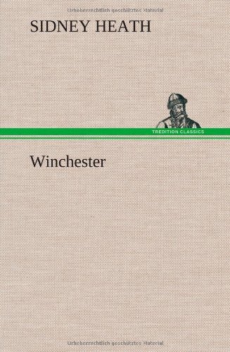 Cover for Sidney Heath · Winchester (Innbunden bok) (2012)