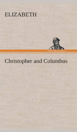 Cover for Elizabeth · Christopher and Columbus (Innbunden bok) (2013)