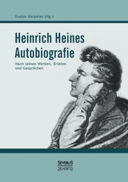 Cover for Gustav Karpeles · Heinrich Heines Autobiografie (Pocketbok) [German edition] (2015)