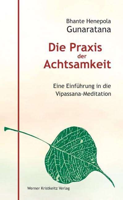 Praxis d.Achtsamk. - Gunaratana - Książki -  - 9783921508770 - 