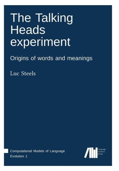 Cover for Luc Steels · The Talking Heads experiment (Paperback Book) (2017)