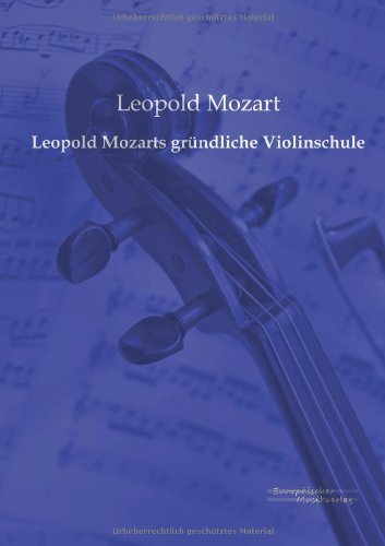 Cover for Leopold Mozart · Leopold Mozarts grundliche Violinschule (Pocketbok) [German edition] (2019)