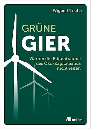 Cover for Wigbert Tocha · Grüne Gier (Book) (2022)