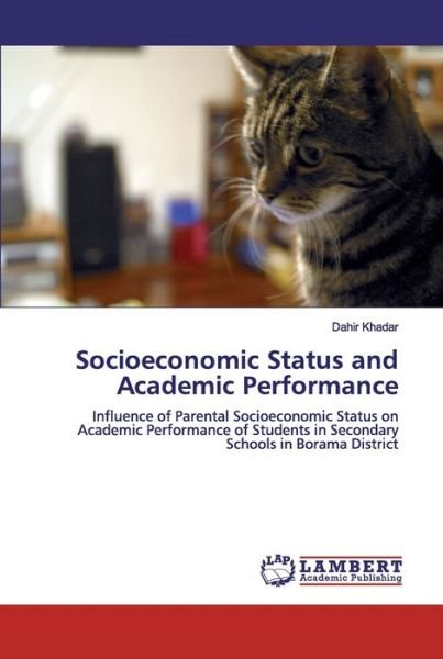 Socioeconomic Status and Academi - Khadar - Livros -  - 9786200529770 - 8 de janeiro de 2020