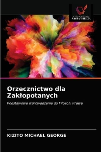 Cover for Kizito Michael George · Orzecznictwo dla Zaklopotanych (Paperback Book) (2021)