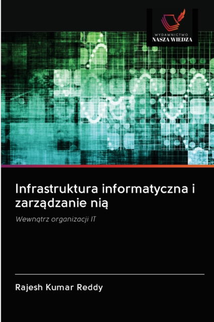 Cover for Rajesh Kumar Reddy · Infrastruktura informatyczna i zarz?dzanie ni? (Paperback Book) (2020)