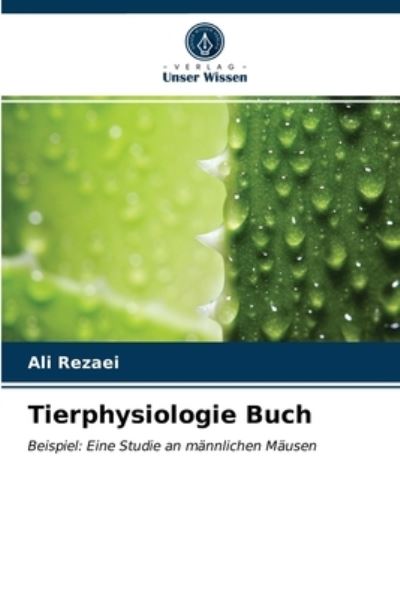 Cover for Ali Rezaei · Tierphysiologie Buch (Paperback Book) (2021)