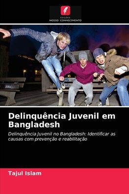 Cover for Tajul Islam · Delinquencia Juvenil em Bangladesh (Paperback Book) (2021)