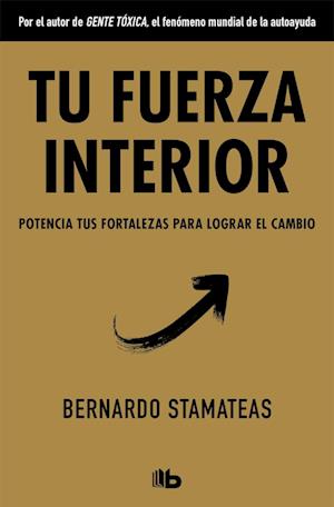 Tu fuerza interior - Bernardo Stamateas - Books - B de Bolsillo (Ediciones B) - 9788490706770 - September 6, 2018