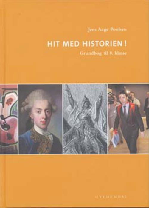 Cover for Jens Aage Poulsen · Hit med Historien!: Hit med Historien! 8. kl. Grundbog (Bound Book) [1º edição] [Indbundet] (2006)