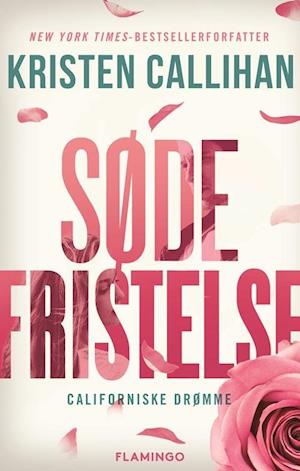 Cover for Kristen Callihan · Californiske drømme: Søde fristelse (Sewn Spine Book) [1st edition] (2022)