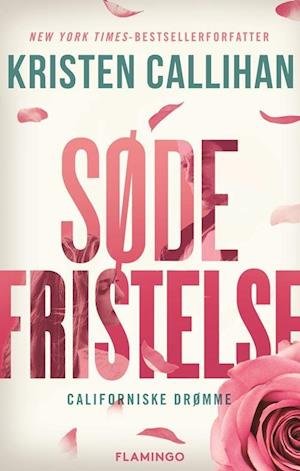 Cover for Kristen Callihan · Californiske drømme: Søde fristelse (Sewn Spine Book) [1th edição] (2022)