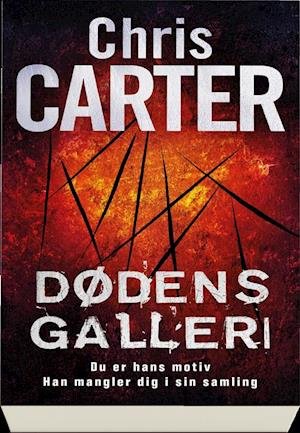 Cover for Chris Carter · Robert Hunter: Dødens galleri (Bound Book) [1. Painos] (2018)