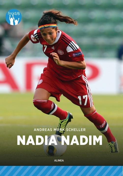 Cover for Andreas Munk Scheller · Fagklub: Nadia Nadim, Blå Fagklub (Hæftet bog) [1. udgave] (2016)