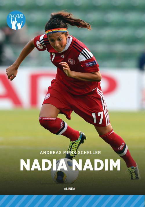 Cover for Andreas Munk Scheller · Fagklub: Nadia Nadim, Blå Fagklub (Sewn Spine Book) [1º edição] (2016)