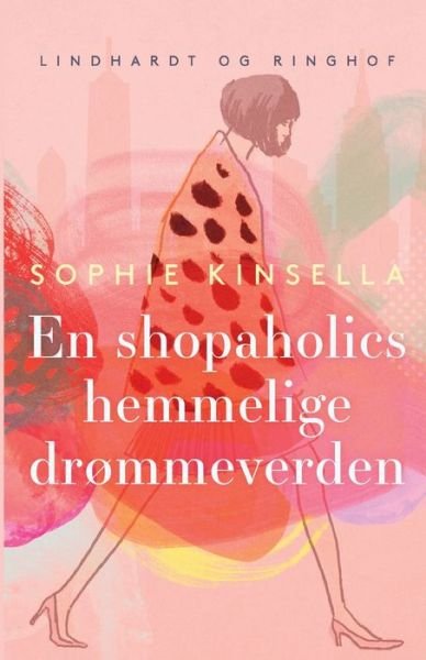 Cover for Sophie Kinsella · Shopaholic: En shopaholics hemmelige drømmeverden (Sewn Spine Book) [1th edição] (2022)
