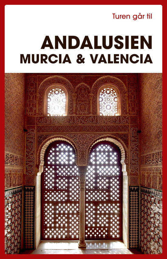 Cover for Jørgen Laurvig · Turen Går Til: Turen går til Andalusien, Murcia &amp; Valencia (Taschenbuch) [13. Ausgabe] (2023)