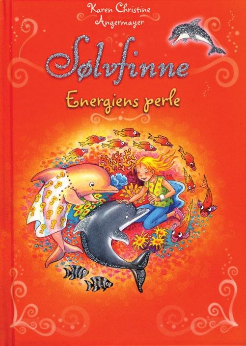 Cover for Karen Christine Angermayer · Sølvfinne: Energiens perle (Bound Book) [1º edição] [Indbundet] (2014)