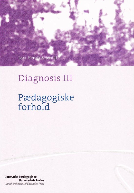 Cover for Lars-Henrik Schmidt · Diagnosis 3 (Sewn Spine Book) [1st edition] (1999)