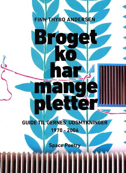 Cover for Finn Thybo Andersen · Broget ko har mange pletter (Taschenbuch) [1. Ausgabe] (2016)