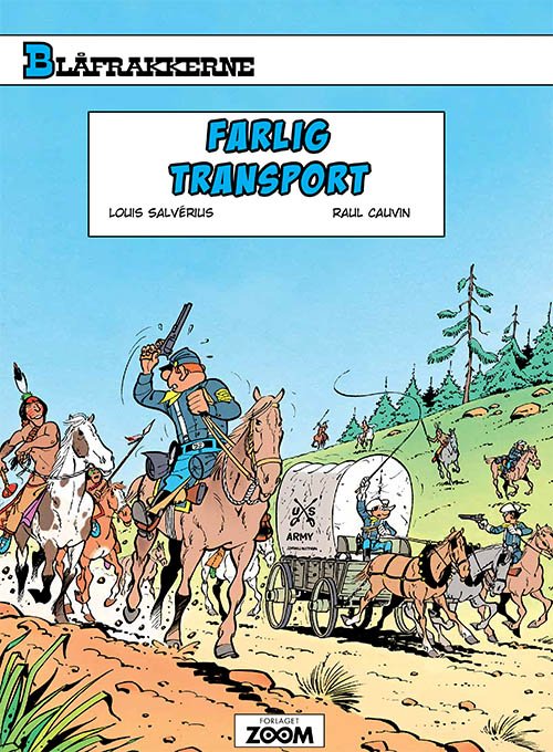 Cover for Raoul Cauvin Louis Salvérius · Blåfrakkerne: Blåfrakkerne: Farlig transport (Sewn Spine Book) [1st edition] (2018)