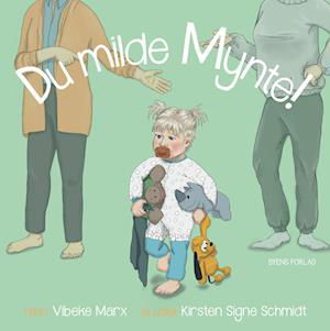 Cover for Vibeke Marx · Du milde Mynte! (Hardcover Book) [1st edition] (2022)