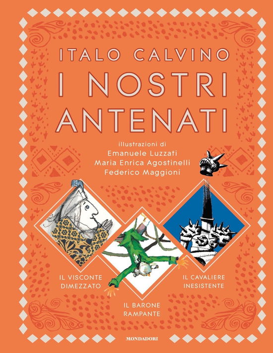 Cover for Italo Calvino · I Nostri Antenati: Il Visconte Dimezzato-Il Barone Rampante-Il Cavaliere Inesistente (Book)