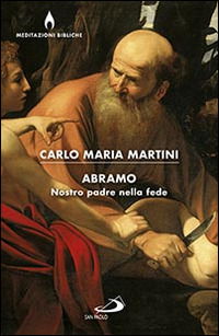 Cover for Carlo Maria Martini · Abramo. Nostro Padre Nella Fede (Book)