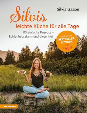 Cover for Silvia Gasser · Silvis leichte Küche für alle Tage (Book) (2022)