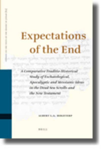 Cover for By Albert L.a. Hogeterp · Expectations of the End (Studies of the Texts of Thedesert of Judah) (Hardcover Book) (2009)