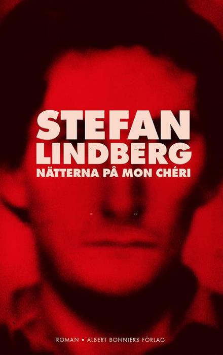 Cover for Stefan Lindberg · Nätterna på Mon Chéri (Hardcover Book) (2016)